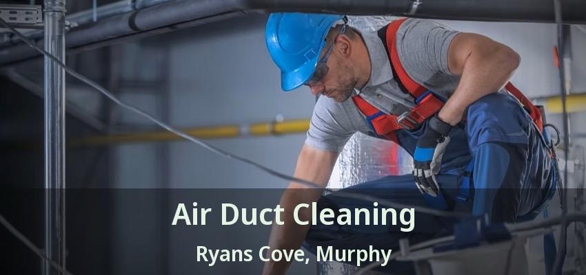 Air Duct Cleaning Ryans Cove, Murphy - TX