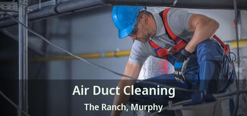 Air Duct Cleaning The Ranch, Murphy - TX
