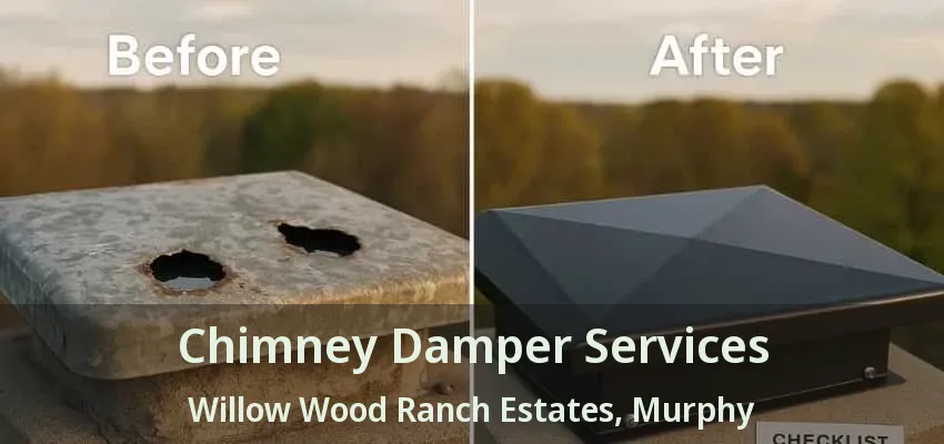 Chimney Damper Services Willow Wood Ranch Estates, Murphy - TX