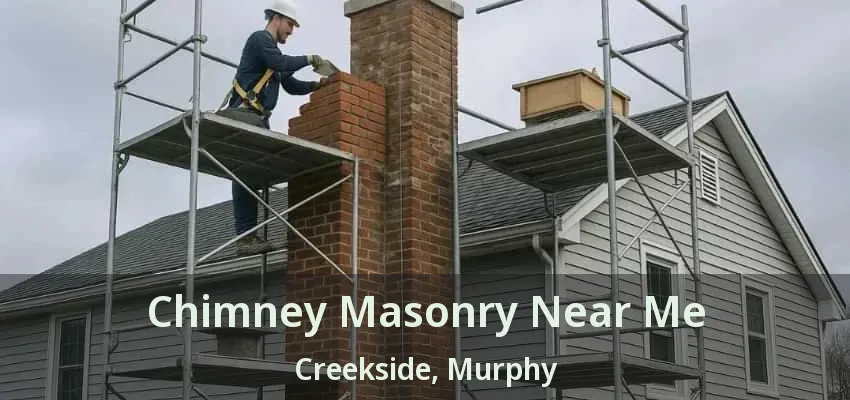 Chimney Masonry Near Me Creekside, Murphy - TX