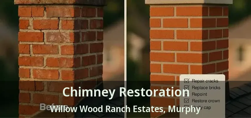 Chimney Restoration Willow Wood Ranch Estates, Murphy - TX