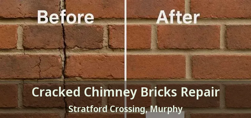 Cracked Chimney Bricks Repair Stratford Crossing, Murphy - TX