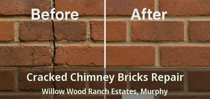 Cracked Chimney Bricks Repair Willow Wood Ranch Estates, Murphy - TX