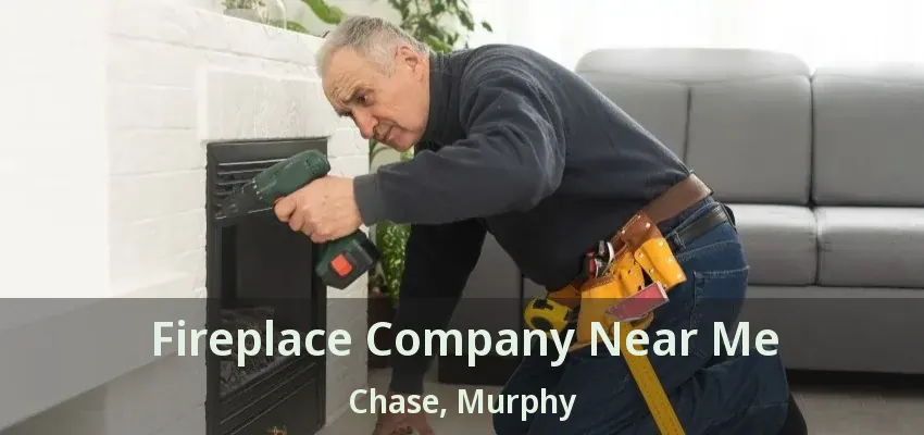 Fireplace Company Near Me Chase, Murphy - TX