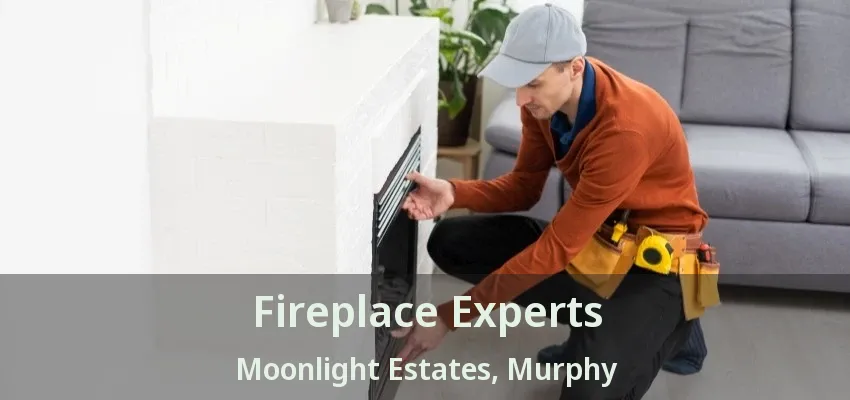 Fireplace Experts Moonlight Estates, Murphy - TX