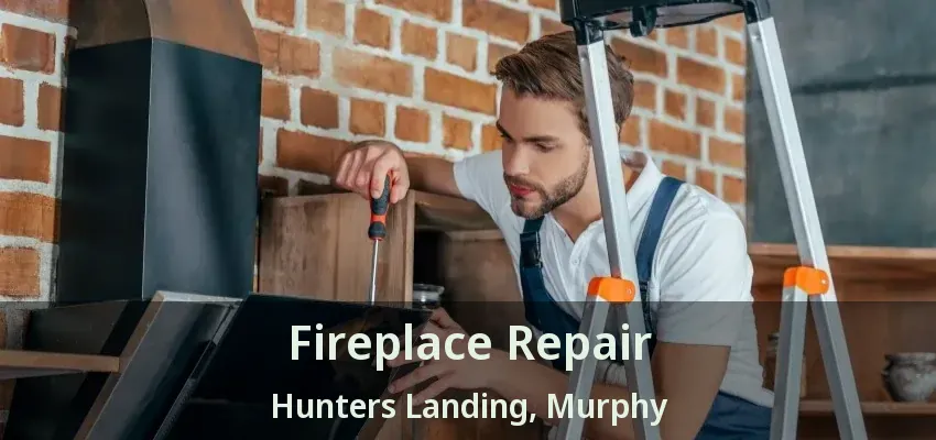 Fireplace Repair Hunters Landing, Murphy - TX