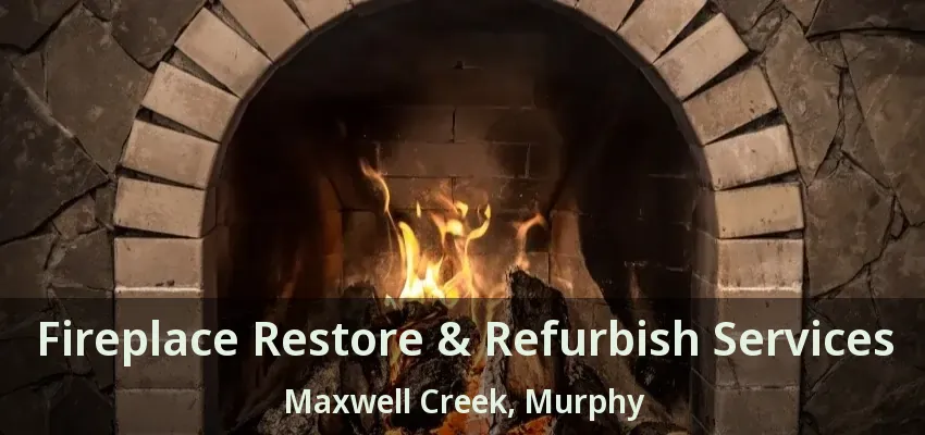 Fireplace Restore & Refurbish Services Maxwell Creek, Murphy - TX
