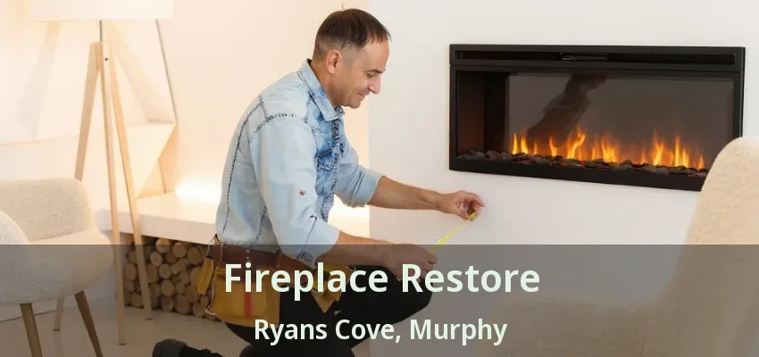 Fireplace Restore Ryans Cove, Murphy - TX