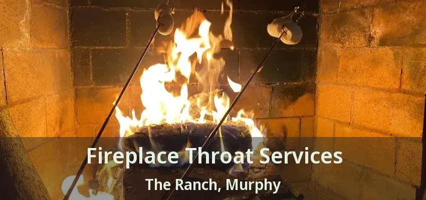 Fireplace Throat Services The Ranch, Murphy - TX