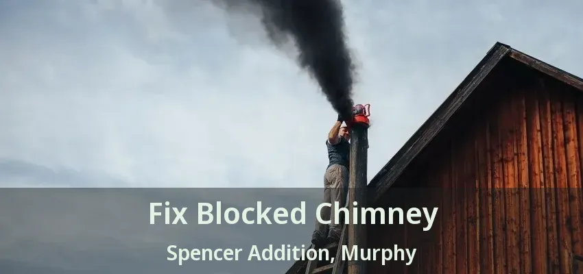 Fix Blocked Chimney Spencer Addition, Murphy - TX