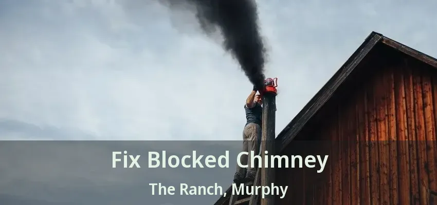 Fix Blocked Chimney The Ranch, Murphy - TX