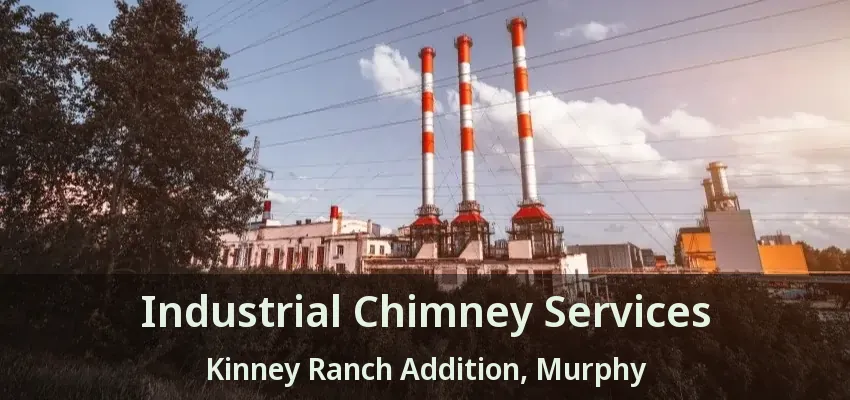 Industrial Chimney Services Kinney Ranch Addition, Murphy - TX