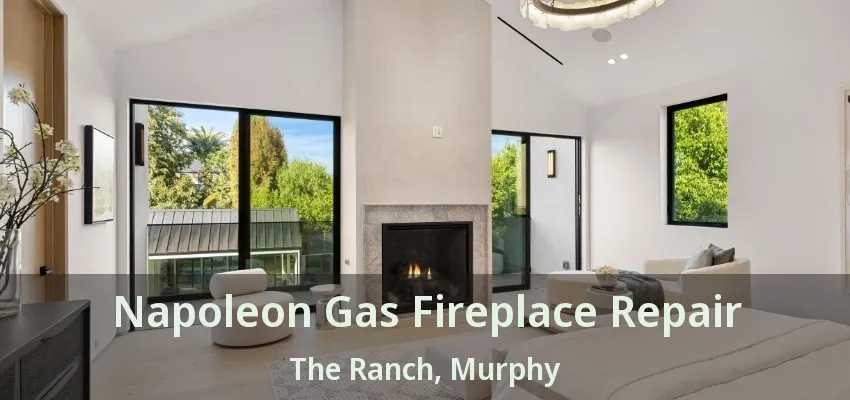 Napoleon Gas Fireplace Repair The Ranch, Murphy - TX
