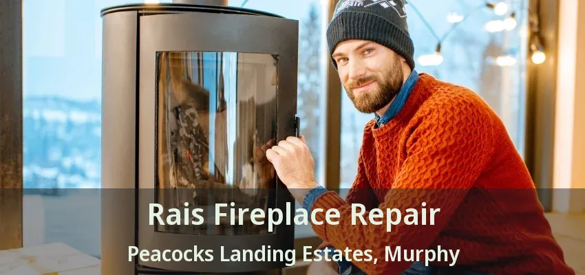 Rais Fireplace Repair Peacocks Landing Estates, Murphy - TX